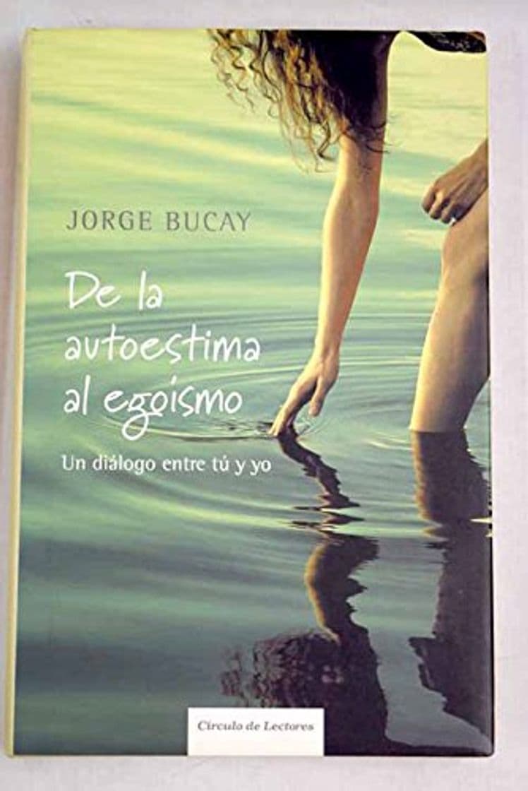 Libro De La Autoestima Al Egoísmo