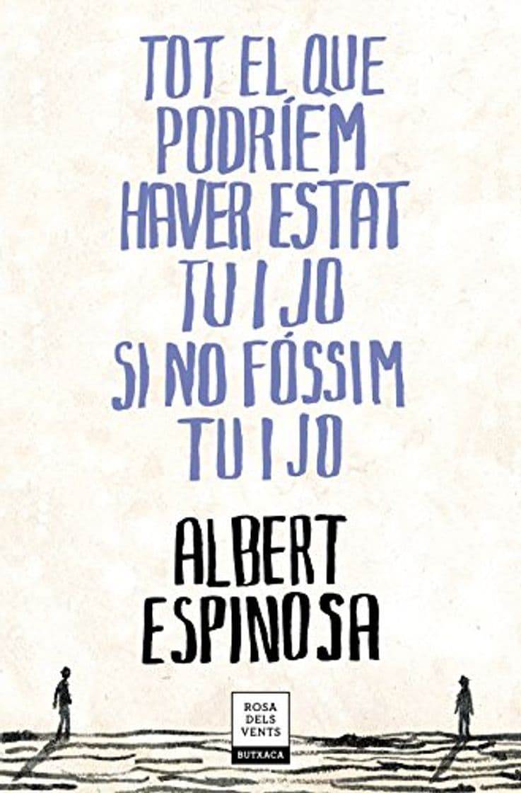 Libro Tot el que podríem haver estat tu i jo si no fóssim