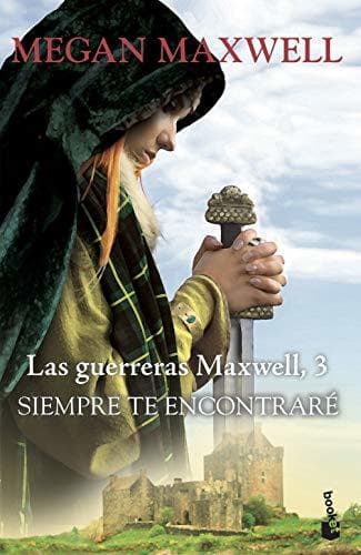 Book Siempre te encontraré: Serie Las guerreras Maxwell 3