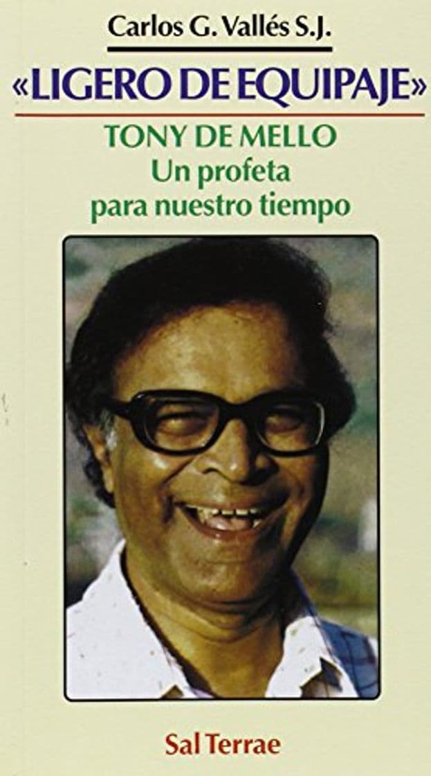 Libro Ligero de equipaje. Tony De Mello: Un Pr: Tony de Mello: un