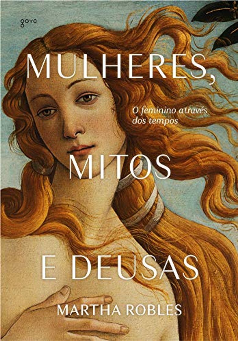 Libro Mulheres Mitos e Deusas - O feminino atraves dos tempos