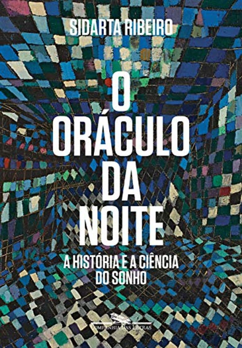 Libro O oráculo da noite: A história e a ciência do sonho