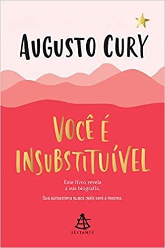 Libro Você é Insubstituível  Augusto Cury