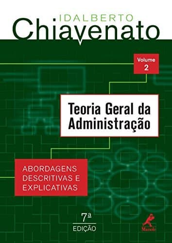 Book Teoria Geral da Administração: Abordagens Descritivas e Explicativas, Volume 2