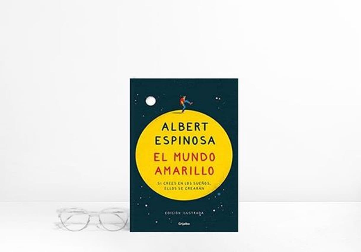 Libro El mundo amarillo: Si crees en los sueños, ellos se crearán