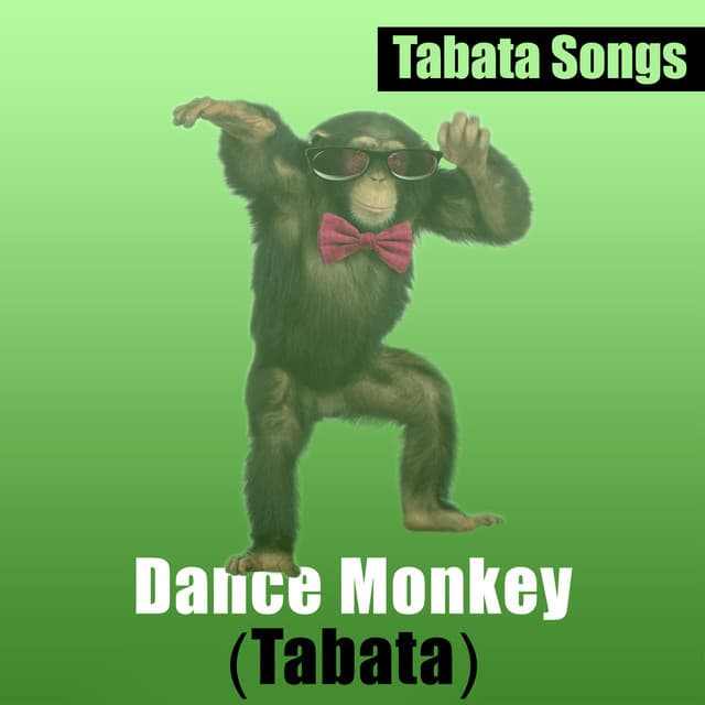 Canción Dance Monkey (Tabata)