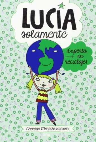 Book Lucía Solamente 4. ¡Experta en reciclaje!