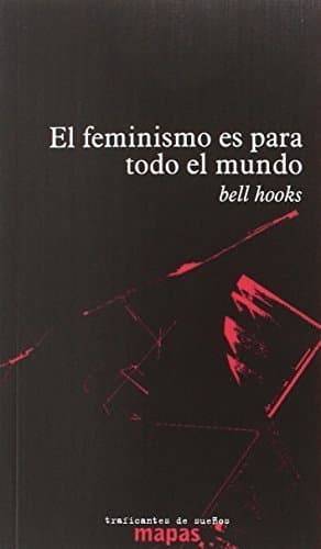 Libro EL FEMINISMO ES PARA TODO EL MUNDO