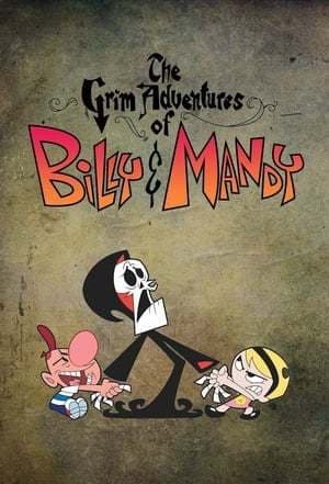 Serie The Grim Adventures of Billy and Mandy