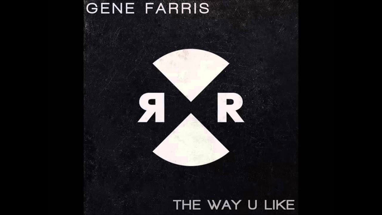 Fashion Gene Farris - The Way U Like - YouTube