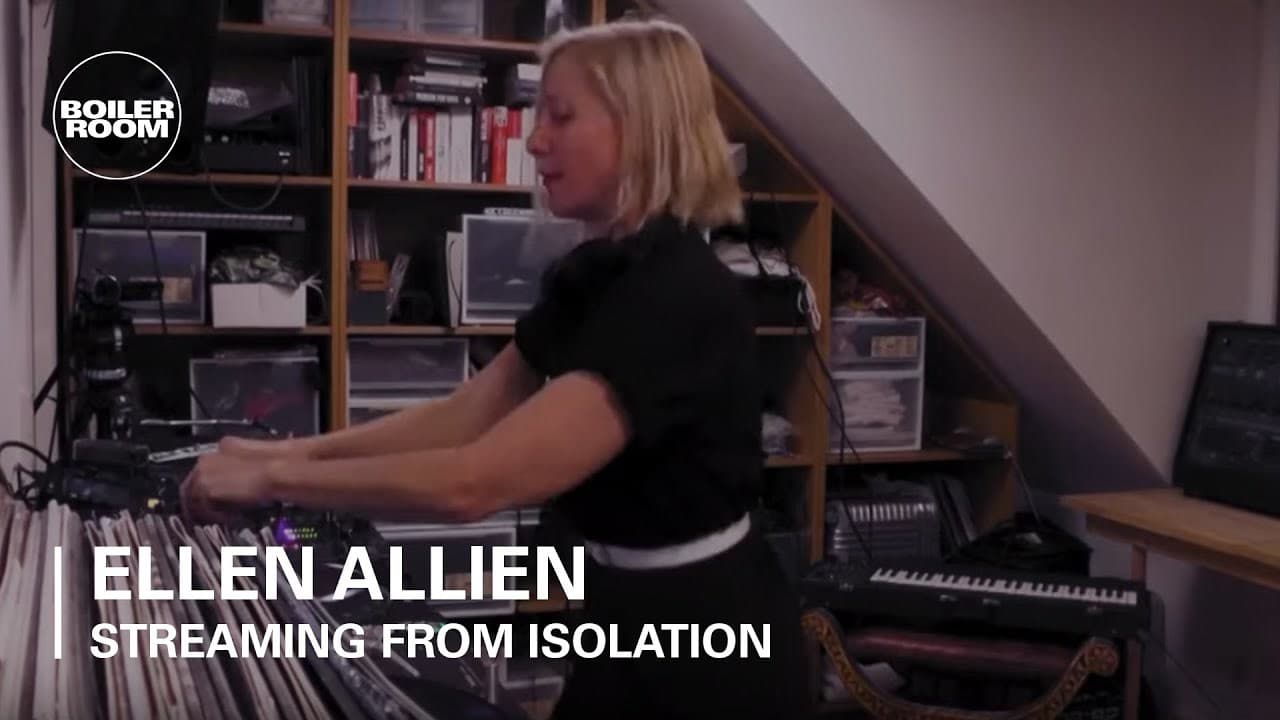 Moda Ellen Allien | Boiler Room: Streaming From Isolation - YouTube