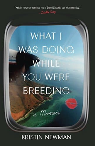 Book What I Was Doing While You Were Breeding