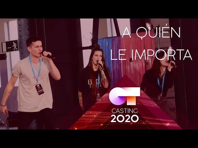 Moda A QUIÉN LE IMPORTA | OT CASTING FINAL | OT 2020 - YouTube