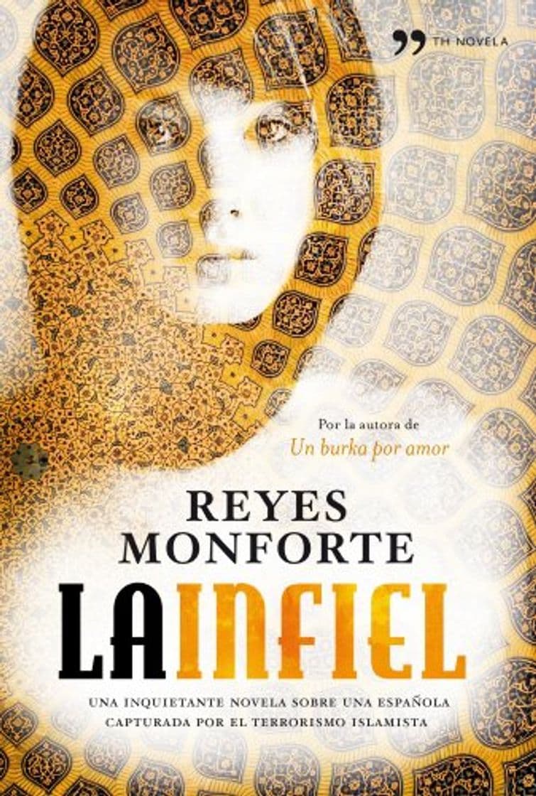 Book La infiel: Una inquietante novela sobre una española capturada por el terrorismo islamista