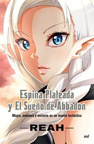 Libro Espina Plateada y El Sueño de Abbadon