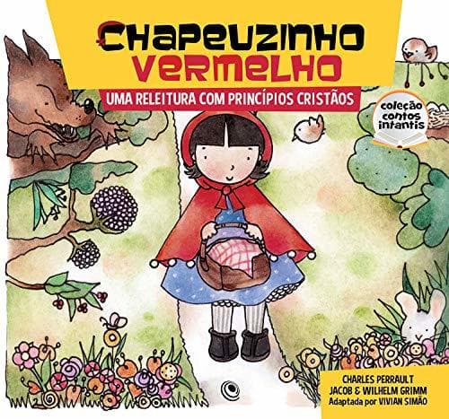 Libro Chapeuzinho Vermelho: Uma releitura com princípios cristãos