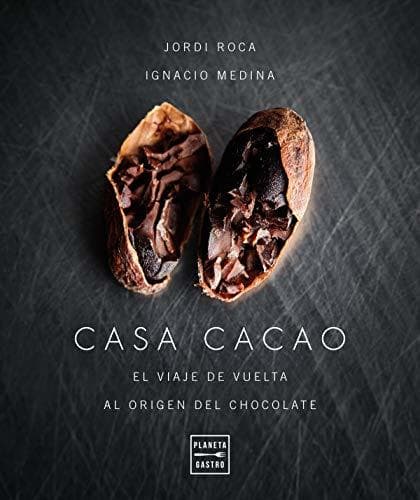 Book Casa cacao: El viaje de vuelta al origen del chocolate