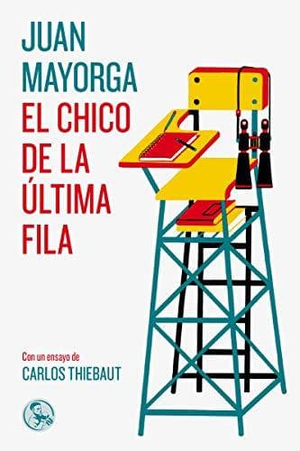 Book El chico de la última fila: con un ensayo de Carlos Thiebaut: