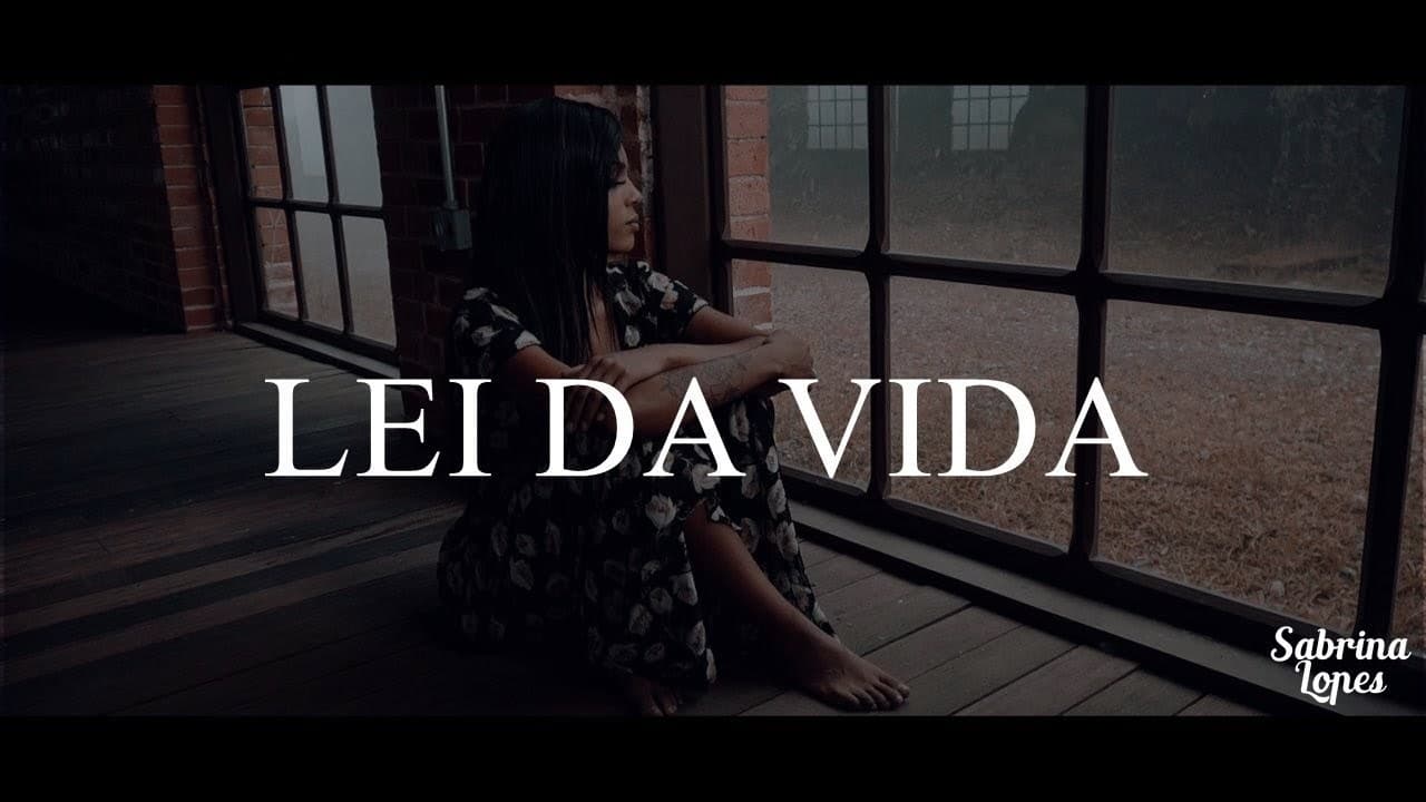 Canción Sabrina Lopes - Lei Da Vida 