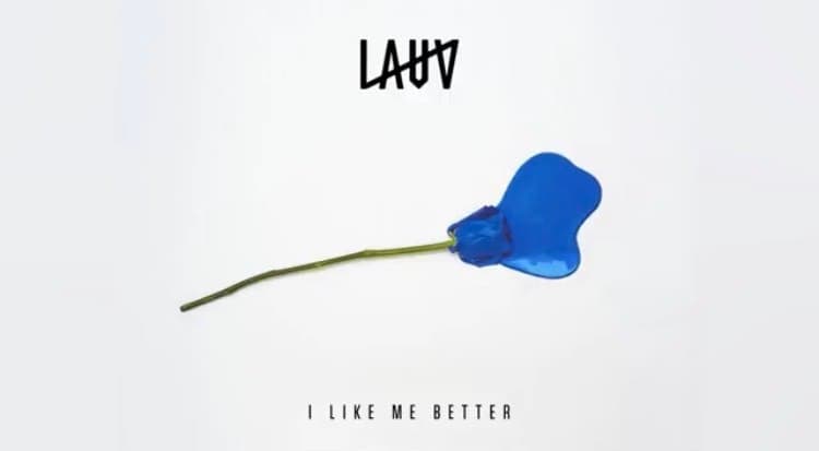 Canción Lauv- I Like Me Better .