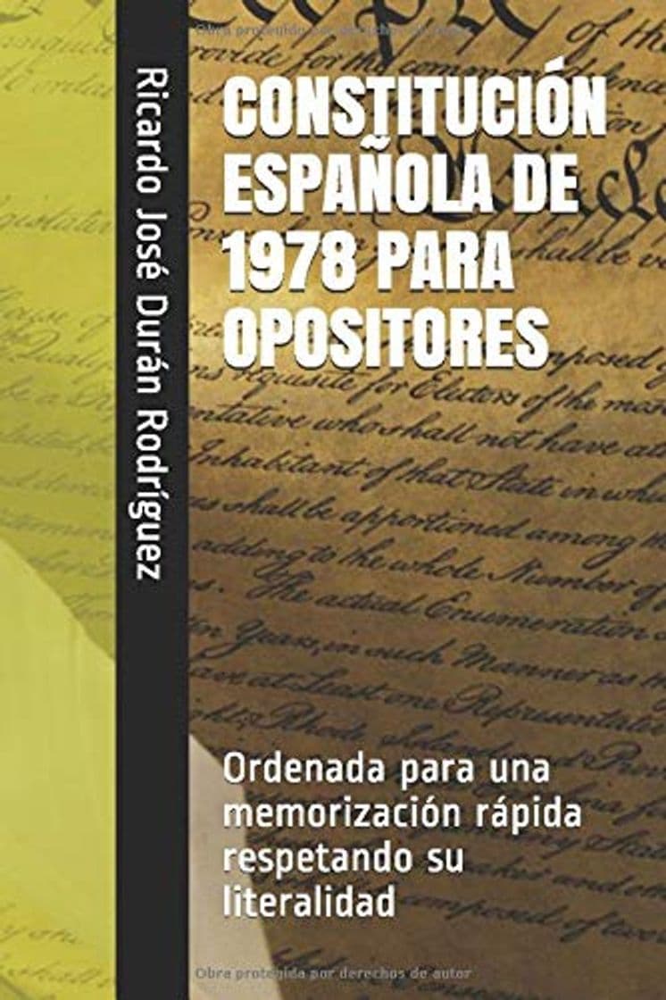 Book CONSTITUCIÓN ESPAÑOLA DE 1978  PARA OPOSITORES: Ordenada para una memorización rápida