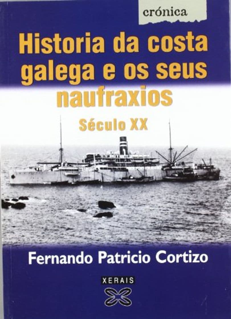 Libro Historia da costa galega e os seus naufraxios. Século XX