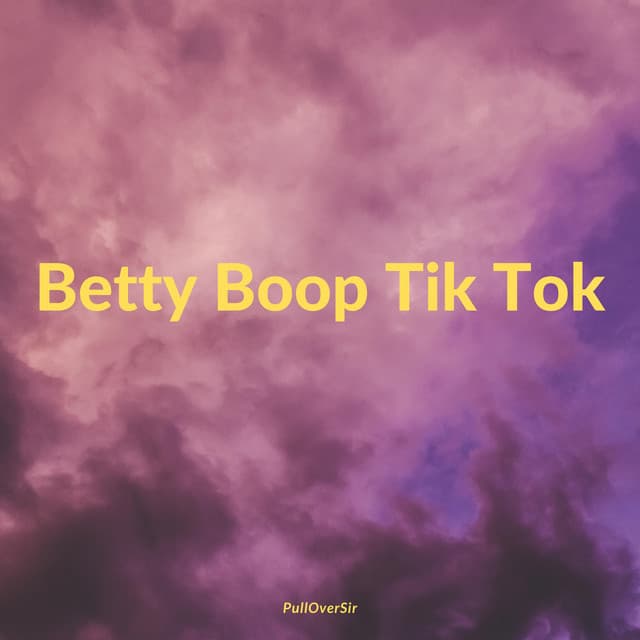 Canción Betty Boop Tik Tok