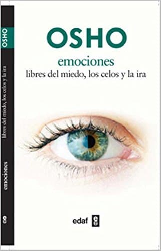 Libro Osho-Emociones Libres Del Miedo,Los Celos Y L