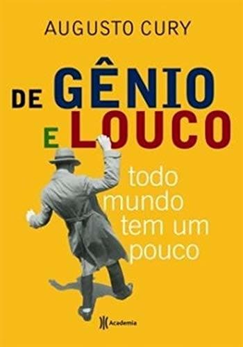 Libro De Gênio e Louco Todo Mundo Tem Um Pouco