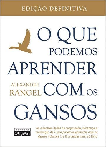 Book O que podemos aprender com os gansos: Edição definitiva