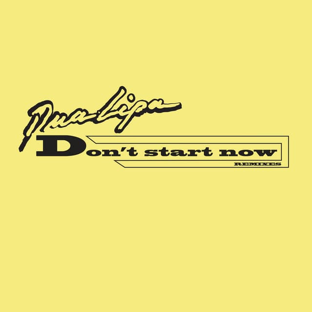 Canción Don't Start Now - Kungs Remix