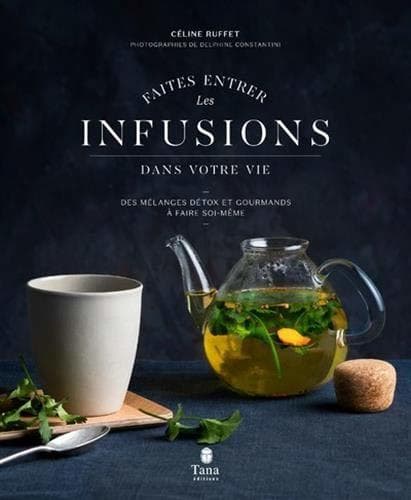 Book Faites entrer les infusions dans votre vie 