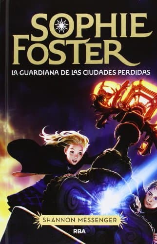 Book Sophie Foster: La guardiana de las ciudades perdidas