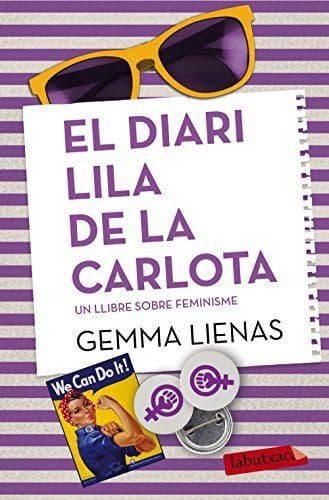 Libro El diari lila de la Carlota: Un llibre sobre el feminisme