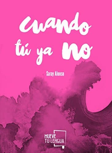 Libro CUANDO TÚ YA NO