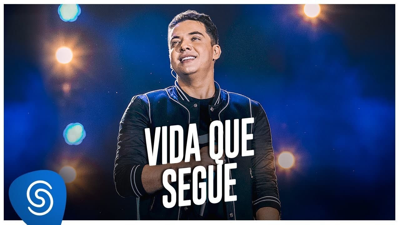 Canción Vida que segue- Wesley Safadão