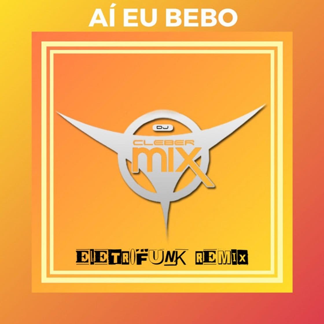 Canción Ai Eu Bebo - Eletrofunk Remix