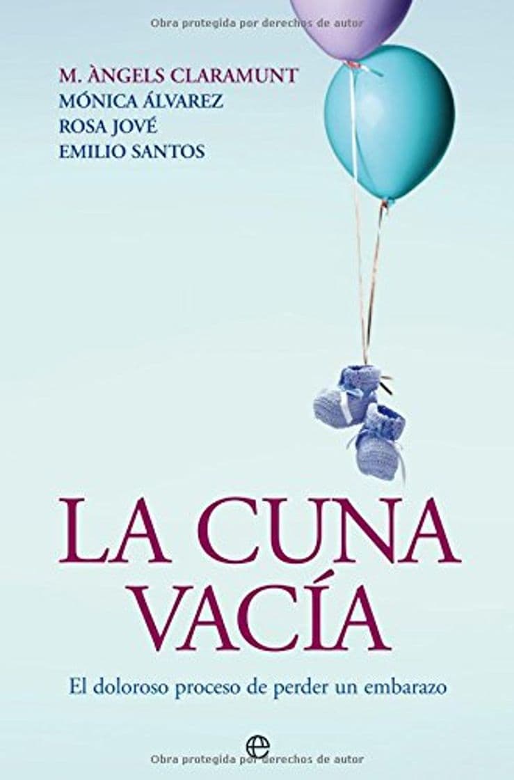 Libro Cuna vacia, la - el doloroso proceso de perder un embarazo