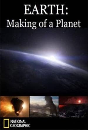 Película Earth: Making of a Planet