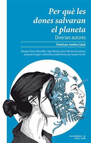 Libro Per què les dones salvaran el planeta: 16