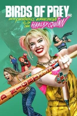 Película Birds of Prey (and the Fantabulous Emancipation of One Harley Quinn)