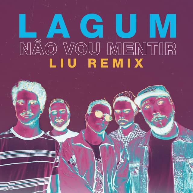 Canción Não Vou Mentir - Liu Remix