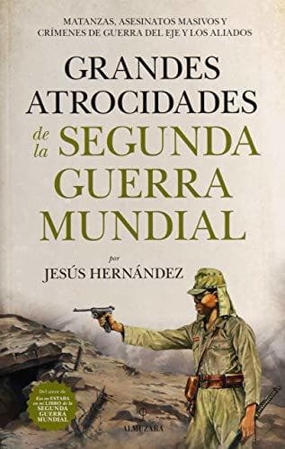 Book Grandes atrocidades de la Segunda Guerra Mundial