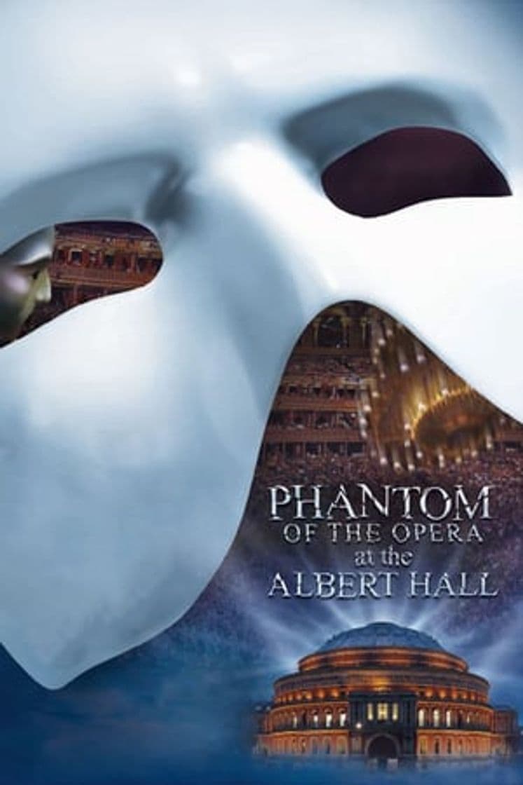 Movie The Phantom of the Opera at the Royal Albert Hall