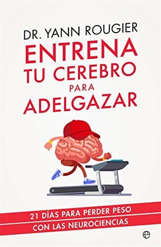 Libro Entrena tu cerebro para adelgazar