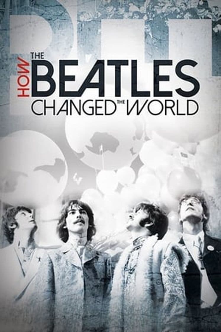 Película How the Beatles Changed the World