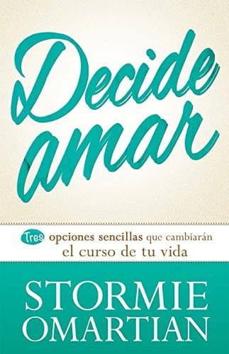 Libro Decide Amar = Choose Love