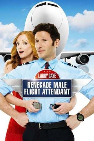 Película Larry Gaye: Renegade Male Flight Attendant