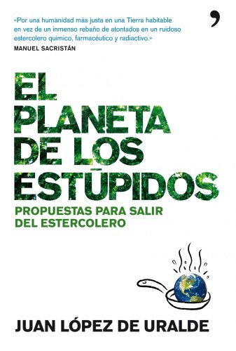 Book El planeta de los estúpidos: Propuestas para salir del estercolero