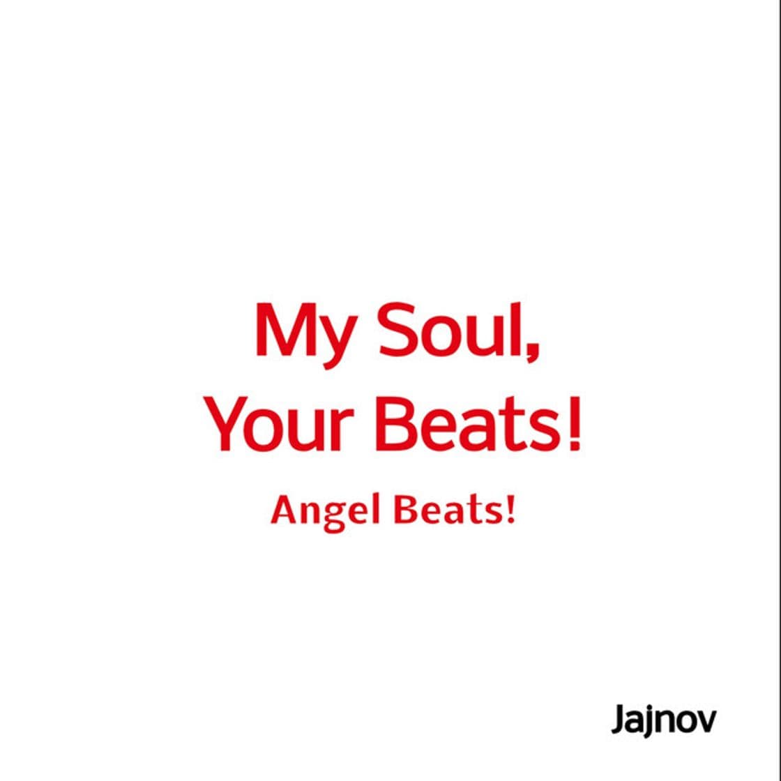 Canción My Soul, Your Beats! - Angel Beats! Opening